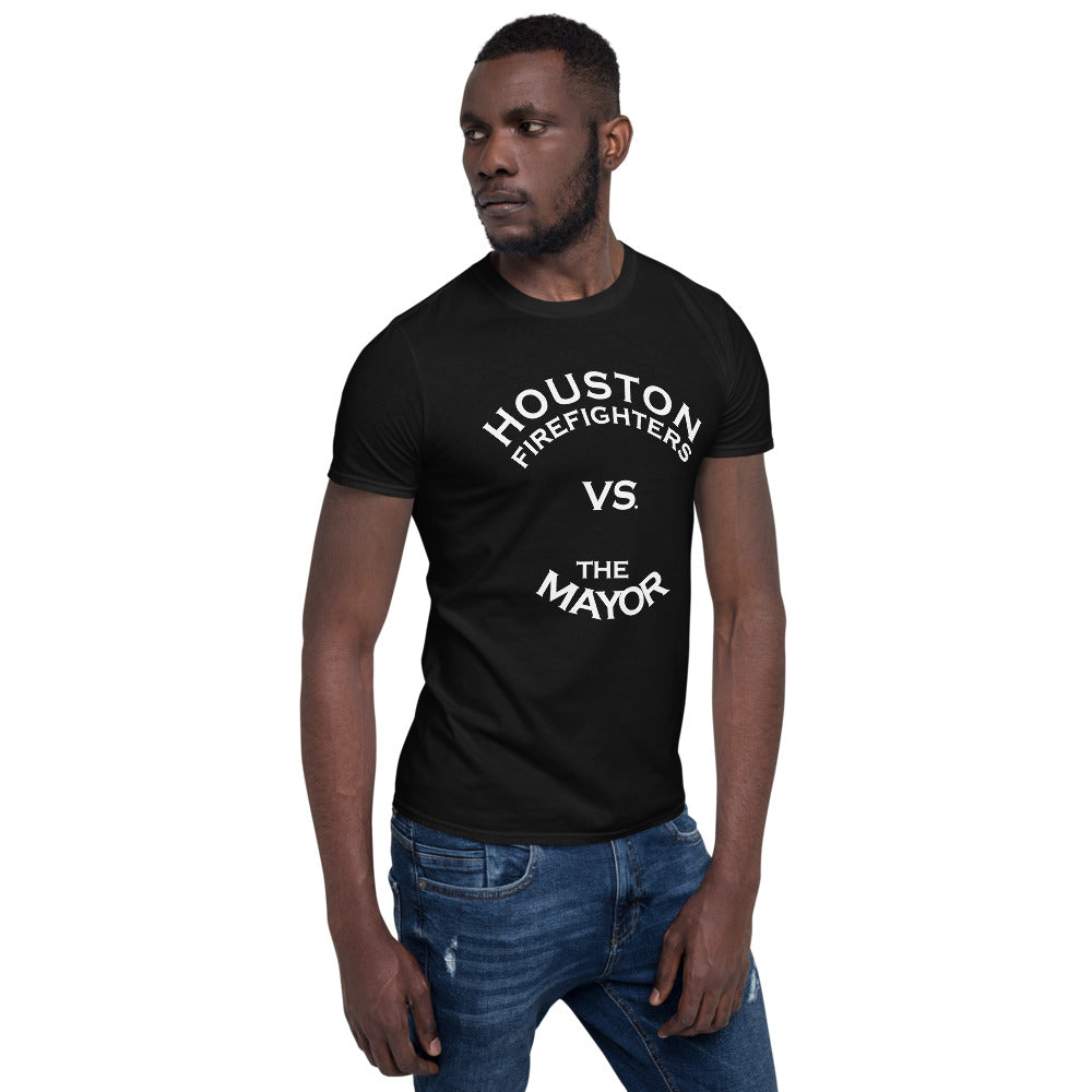 HOUSTON FIREFIGHTERS VS MAYOR WHITE FONT Short-Sleeve Unisex T-Shirt